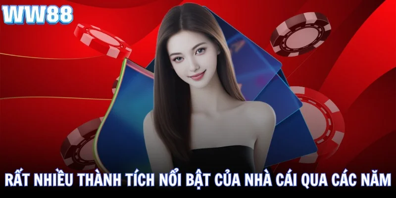 WW88 W88 LINK TRUY CẬP NHẬN KHUYẾN MÃI 188K 11 Rất nhiều thành tích nổi bật của nhà cái qua các năm